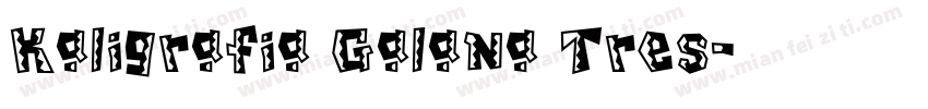 Kaligrafia Galana Tres字体转换